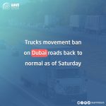 Trucks movement ban on Dubai roads back to normal as of Saturday