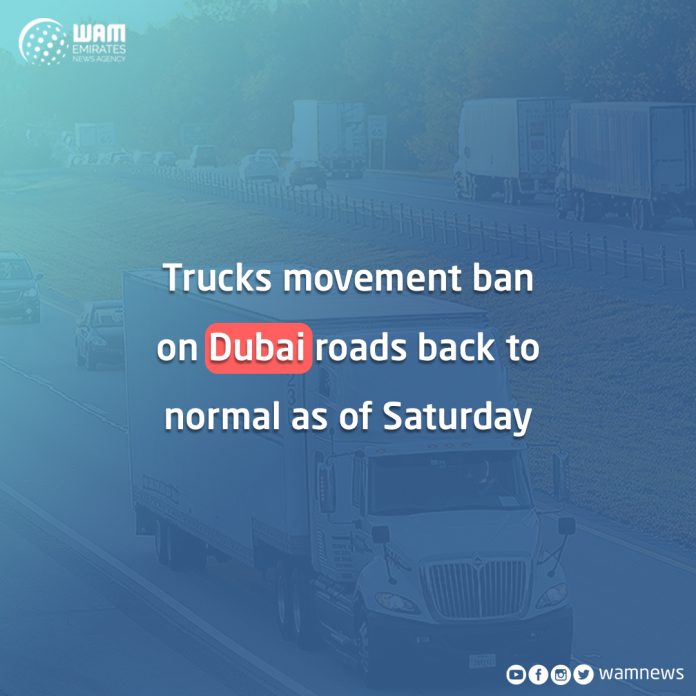 Trucks movement ban on Dubai roads back to normal as of Saturday